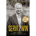 Serve 2 Win: Eight Steps to Making a Living & a Life