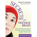 Secrets of the Teenage Brain: Research-Based Strategies for Reaching and Teaching Today′s Adolescents