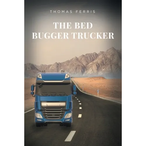 The Bed Bugger Trucker
