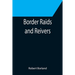 Border Raids and Reivers