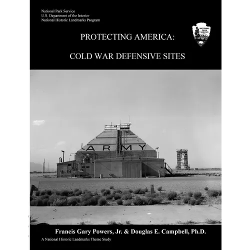 Protecting America: Cold War Defensive Sites