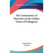 The Commentary of Hierocles on the Golden Verses of Pythagoras