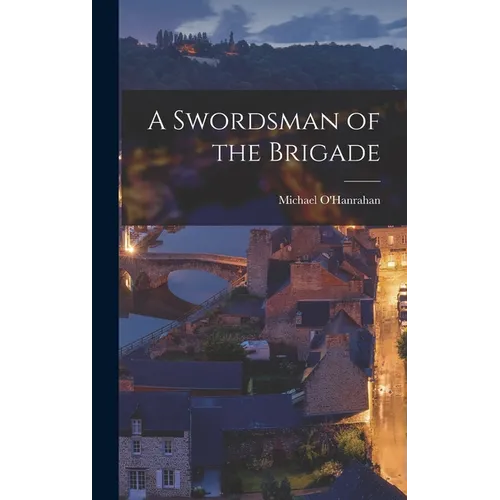 A Swordsman of the Brigade