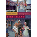 Cherry Grove, Fire Island: Sixty Years in America's First Gay and Lesbian Town