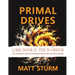 Primal Drives: Lore Book II: The Warrior