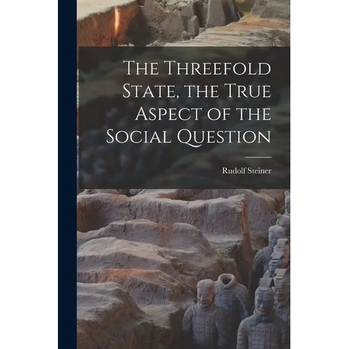 The Threefold State, the True Aspect of the Social Question