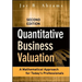 Quantitative Business Valuation: A Mathematical Approach for Today's Professionals