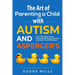 The Art of Parenting a Child with Autism and Asperger's