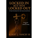 Locked In But Not Locked Out