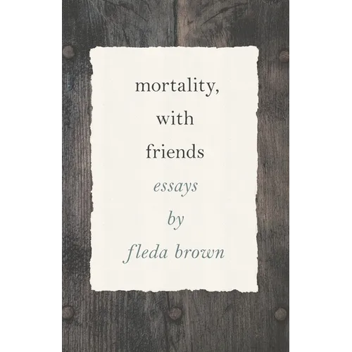 Mortality, with Friends