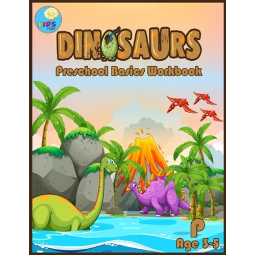 Dinosaurs Preschool basic workbook: Basic activity book for Pre-k ages 3-5 and Math Activity Book with Number Tracing, Counting, and coloring.