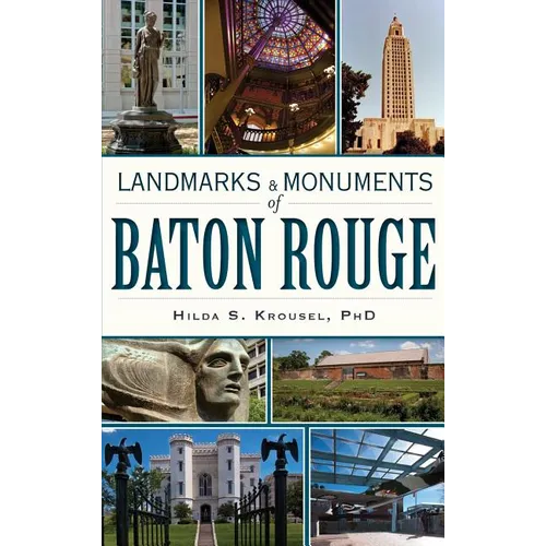 Landmarks & Monuments of Baton Rouge