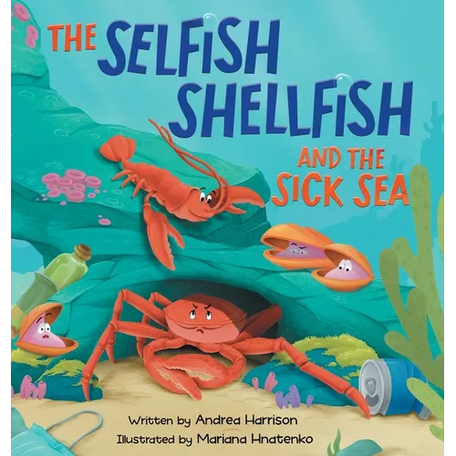 The Selfish Shellfish and the Sick Sea