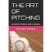 The Art of Pitching: Mastering the Mental Game of Baseball