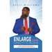 Enlarge Your Capacity to Receive: How to Align Your Heart With the Best Life Has to Offer