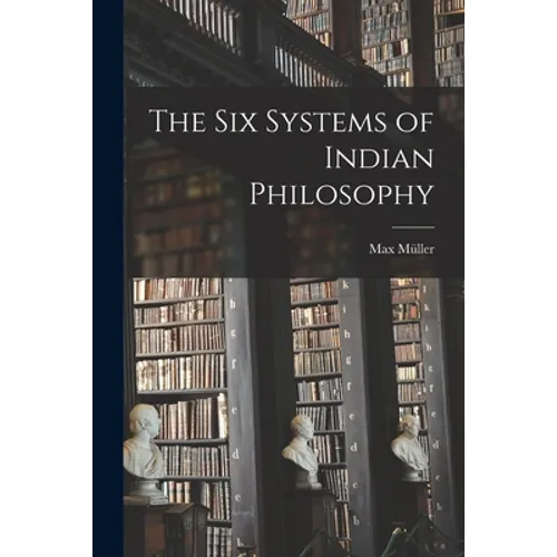 The Six Systems of Indian Philosophy