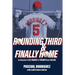 Rounding Third and Finally Home