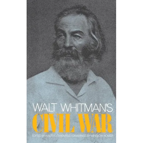 Walt Whitman's Civil War
