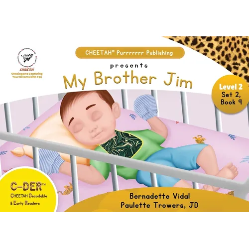 C-DER (CHEETAH Decodable Early Readers), Set 2, Book 9, My Brother Jim