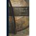 The Story of Liberty
