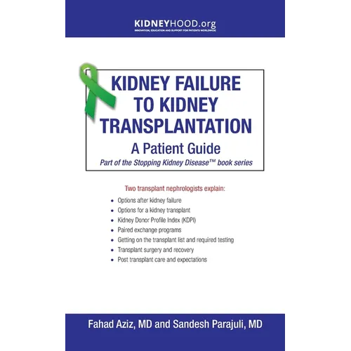 Kidney Failure to Kidney Transplantation: A Patient Guide