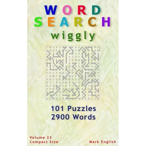 Word Search: Wiggly, 101 Puzzles, 2900 Words, Volume 23, Compact 5"x8" Size