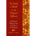 To Steal a Book Is an Elegant Offense: Intellectual Property Law in Chinese Civilization
