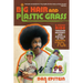 Big Hair and Plastic Grass: A Funky Ride Through Baseball and America in the Swinging '70s