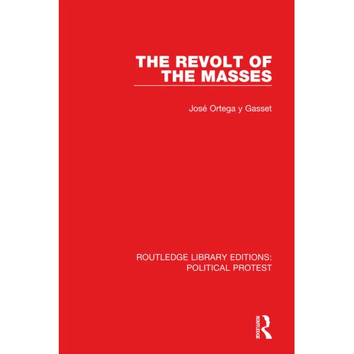 The Revolt of the Masses