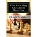 Play Attacking Chess from Move One