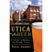 Utica Beer: A History of Brewing in the Mohawk Valley