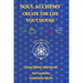 Soul Alchemy Create The Life You Choose: Coaching Manual