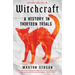 Witchcraft: A History in Thirteen Trials