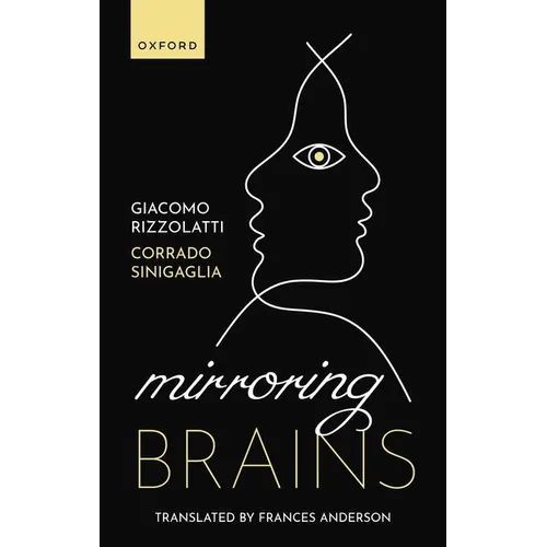 Mirroring Brains: How We Understand Others from the Inside