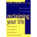 Reclaiming Your Life: A Step-by-Step Guide to Using Regression Therapy to Overcome the Effects of Childhood Abuse