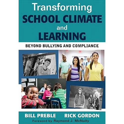 Transforming School Climate and Learning: Beyond Bullying and Compliance