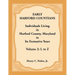 Early Harford Countians, Volume 2, L to Z: Individuals Living in Harford County, Maryland in its Formative Years
