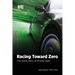 Racing Toward Zero: The Untold Story of Driving Green