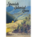 Spanish Colonial Lives, Hardcover