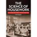 The Science of Housework: The Home and Public Health, 1880-1940