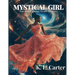 Mystical Girl: A Cosmic Journey to Your Self-Discovery