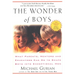 The Wonder of Boys: What Parents, Mentors and Educators Can Do to Shape Boys Into Exceptional Men