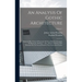An Analysis Of Gothic Architecture: Illustrated By A Series Of Upwards Of Seven Hundred Examples Of Doorways, Windows ... Etc., And Accompanied With R