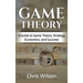 Game Theory: A Guide to Game Theory, Strategy, Economics, and Success!
