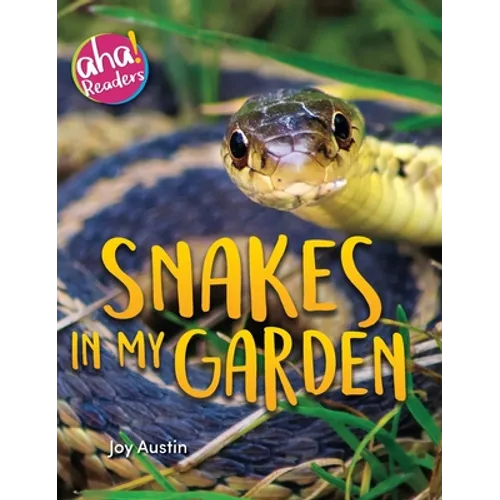 Snakes in My Garden