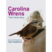 Carolina Wrens: Their Family Story