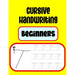 Cursive Handwriting Beginners: Practicing Cursive Handwriting