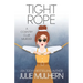 Tight Rope