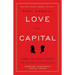 Love and Capital: Karl and Jenny Marx and the Birth of a Revolution