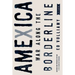 Amexica: War Along the Borderline